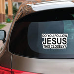10pcs Do You Follow Jesus This Closely Funny English Bumper Sticker for Cars